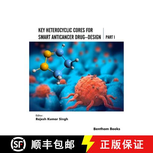 【3-4周达】Key Heterocyclic Cores for Smart Anticancer Drug-Design Part I [9789815040098]