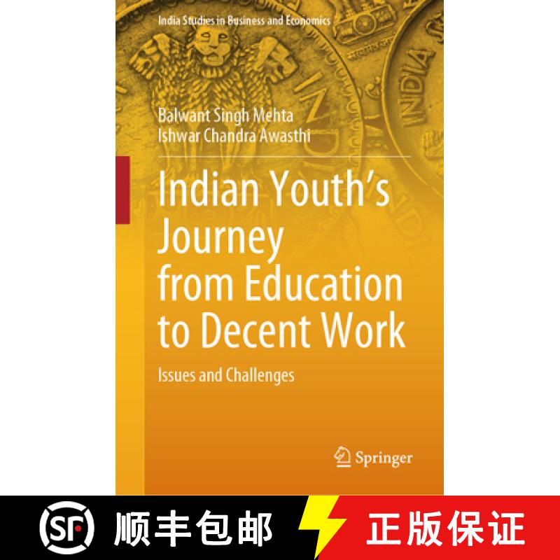 【3-4周达】Indian Youth's Journey from Education to Decent Work: Issues and Challenges [9789819644742]