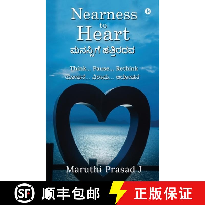 预订 Nearness to Heart: Think... Pause... Rethink [9781639045365]