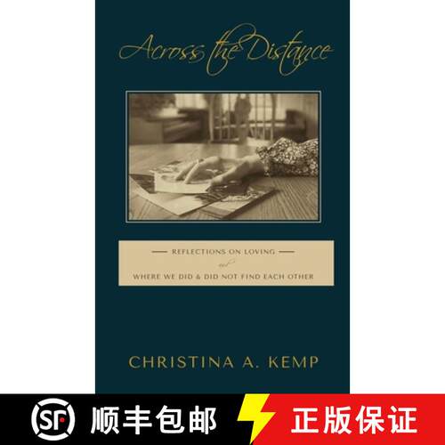 【3-4周达】Across the Distance: Reflections on Loving and Where We Did & Did Not Find Each Other [9781736535882]