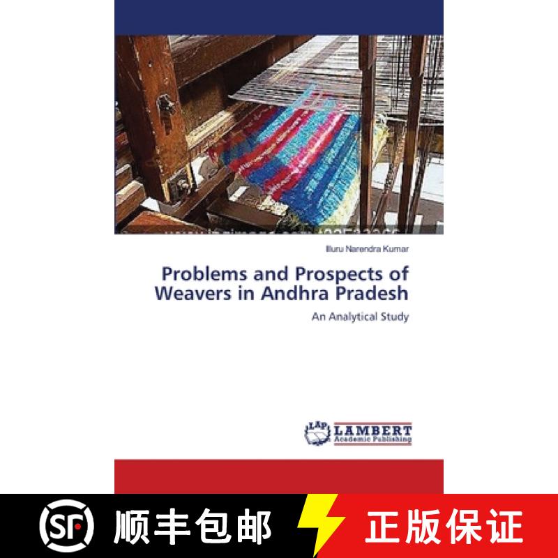 预订 Problems and Prospects of Weavers in Andhra Pradesh [9783659404634]