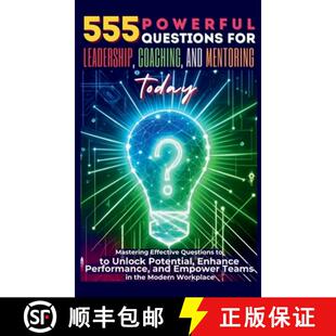 Mastering 4周达 Questions Powerful Leadership Today Effective Mentoring 555 and Coaching 9781998402571 ... for