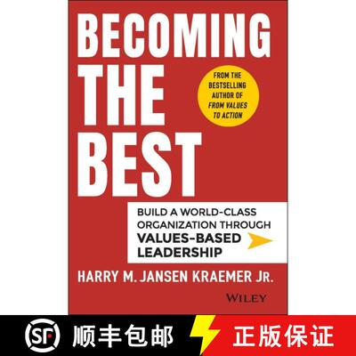 【3-4周达】精装 Becoming The Best: Build A World-Class Organization Through Values-Based Leadership [... [9781118999424]
