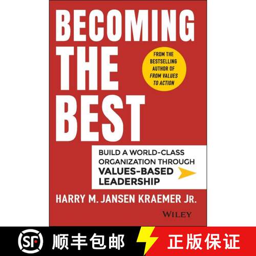 【3-4周达】精装 Becoming The Best: Build A World-Class Organization Through Values-Based Leadership [... [9781118999424]