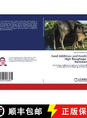 预订 Feed Additives and Feeding High Roughage in Ruminants [9783659563072]