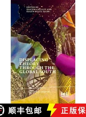 预订 Displacing Theory Through the Global South [9783965580671]
