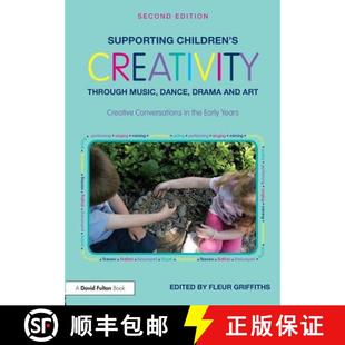 Art 4周达 Children Through and Creative Drama Supporting Dance Music 9781138208032 Conversatio... Creativity