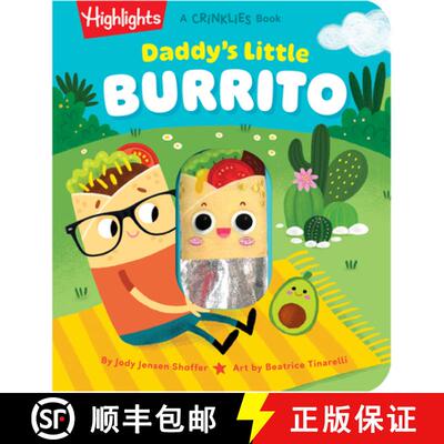 预订 Daddy's Little Burrito: Celebrate First Time Dads with a Cozy Read-Aloud Crinkle Sensory Book fo... [9781639624348]