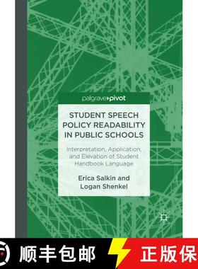 【3-4周达】Student Speech Policy Readability in Public Schools : Interpretation, Application, and Ele... [9783319829906]