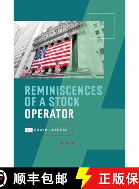 预订 Reminiscences of a Stock Operator: Wall Street's Most Enduring Classic [9781667304373]