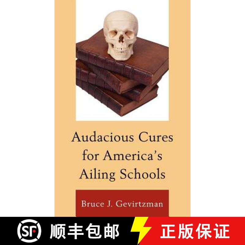 【3-4周达】Audacious Cures for America's Ailing Schools [9781610484145]