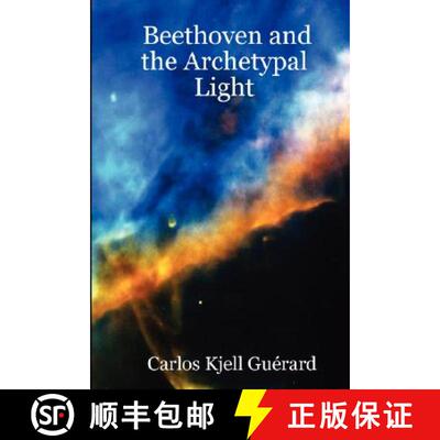 【3-4周达】Beethoven and the Archetypal Light [9781847538819]