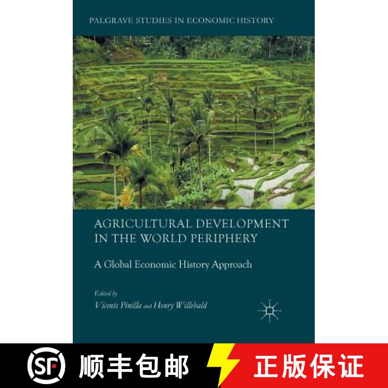 【3-4周达】Agricultural Development in the World Periphery : A Global Economic History Approach [9783319881553]