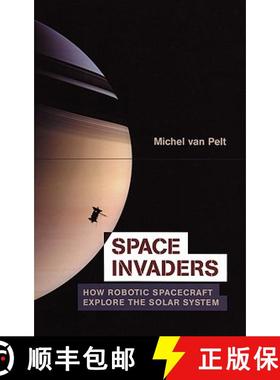 【3-4周达】Space Invaders : How Robotic Spacecraft Explore the Solar System [9780387332321]