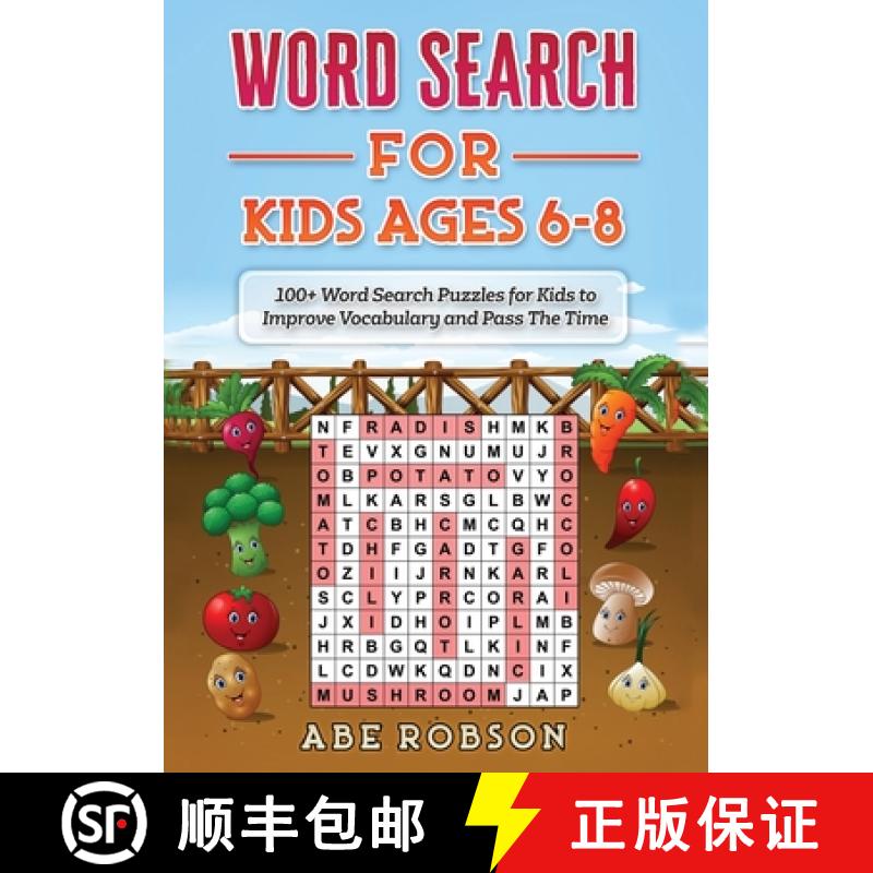 【2-3周达】Word Search for Kids Ages 6-8: 100+ Word Search Puzzles for Kids to Improve Vocabulary and... [9781922462671]