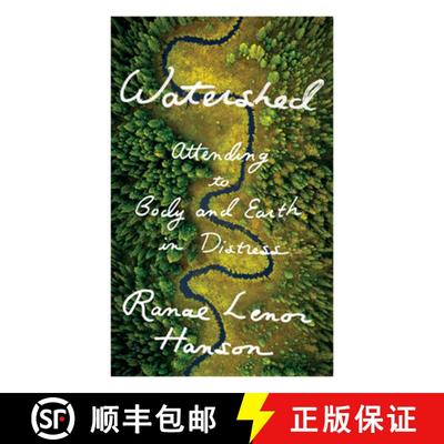 【3-4周达】Watershed: Attending to Body and Earth in Distress [9781517910976]