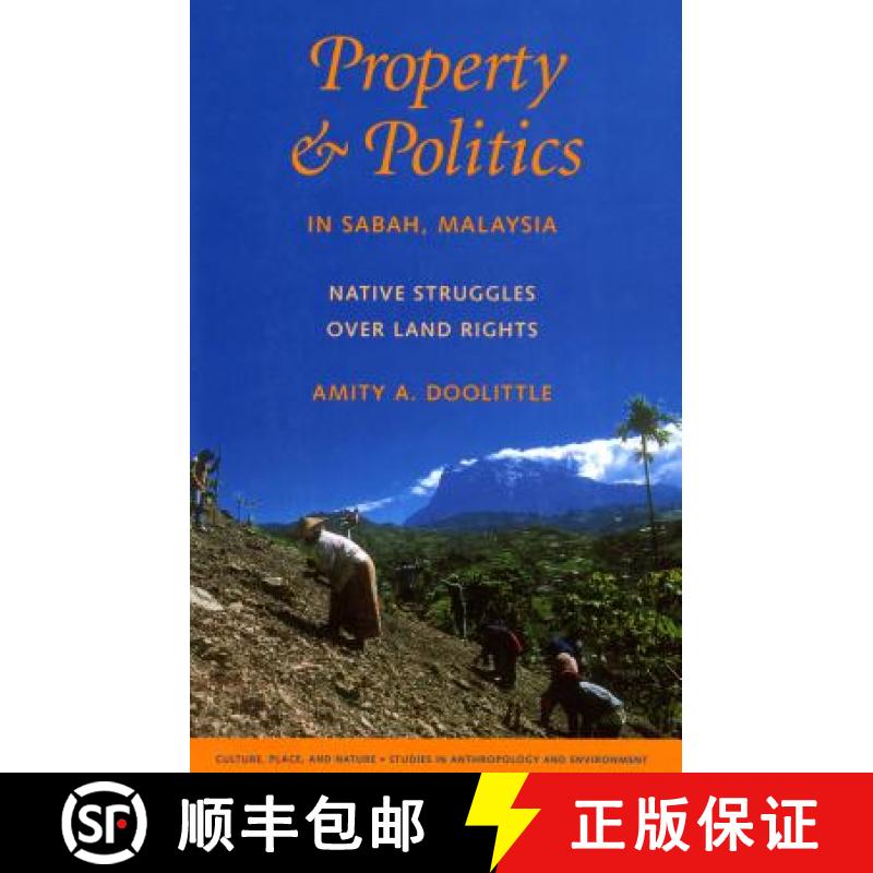 【3-4周达】Property and Politics in Sabah, Malaysia: Native Struggles Over Land Rights [9780295985398]