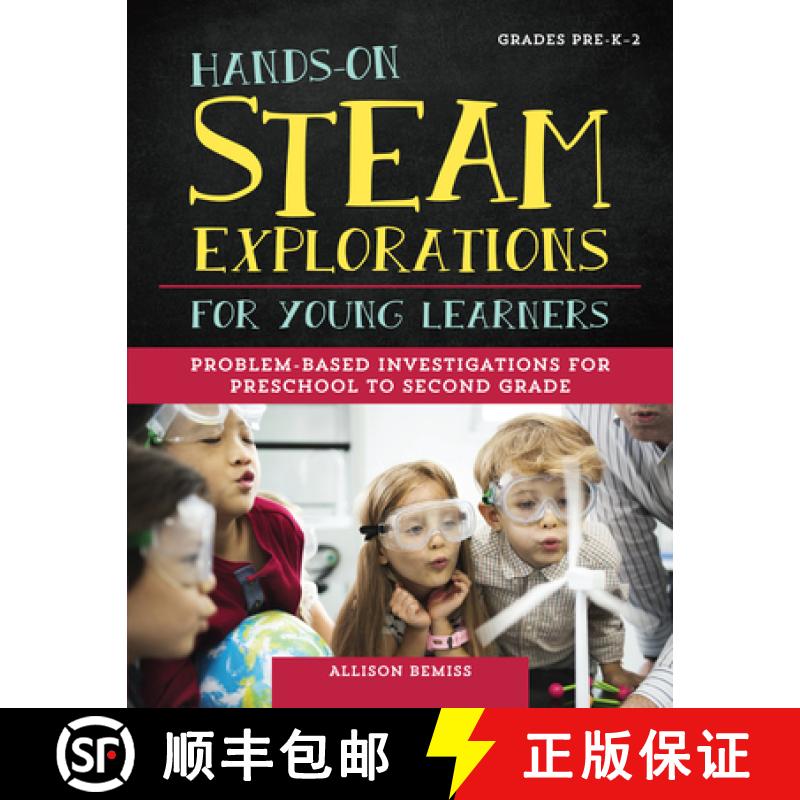 【3-4周达】Hands-On Steam Explorations for Young Learners Grades Pre-K-2: Problem-Based Investigation... [9781618217462]
