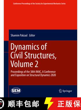 【3-4周达】Dynamics of Civil Structures, Volume 2: Proceedings of the 38th IMAC, A Conference and Exp... [9783030476335]