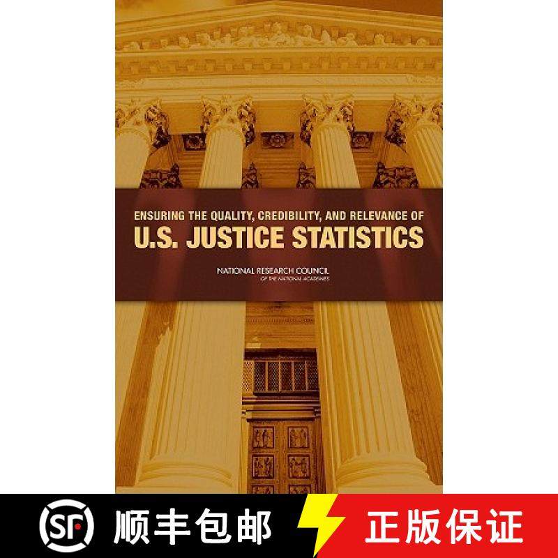 【3-4周达】Ensuring the Quality, Credibility, and Relevance of U.S. Justice Statistics [9780309139106]