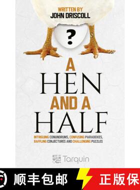 【3-4周达】Hen and a Half: Intriguing Conundrums, Confusing Paradoxes, Baffling Conjectures and Chall... [9781913565633]
