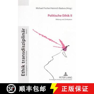 【3-4周达】Politische Ethik II; Bildung und Zivilisation: Bildung Und Zivilisation [9783631547434]