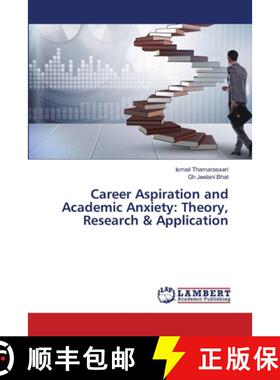 预订 Career Aspiration and Academic Anxiety: Theory, Research & Application [9786202009911]