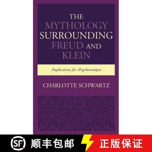 and Surrounding Klein Psychoanalysis The for 4周达 9781498568487 Mythology Implications Freud