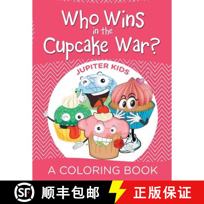 【3-4周达】Who Wins in the Cupcake War? (A Coloring Book) [9781682128176]