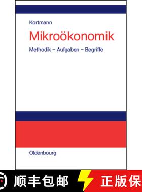 【3-4周达】Mikrooekonomik: Methodik - Aufgaben - Begriffe [9783486200065]