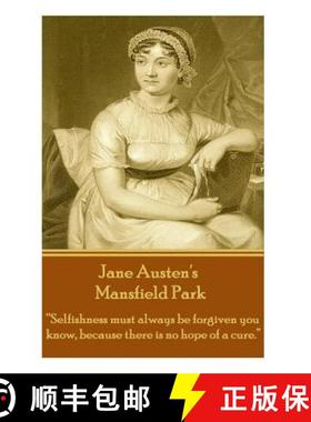 预订 Jane Austen's Mansfield Park: Selfishness must always be forgiven you know, because there is no ... [9781780006215]