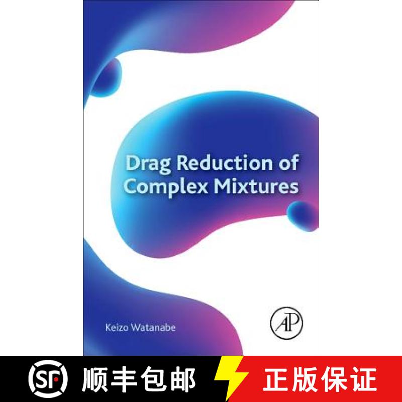 【3-4周达】Drag Reduction of Complex Mixtures [9780128099209]