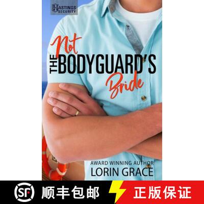 【3-4周达】Not the Bodyguard's Bride: Sweet Bodyguard Romance [9781970148121]