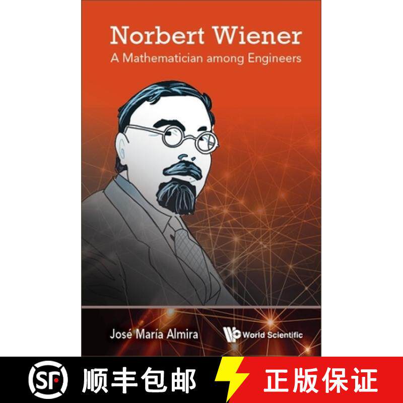 【3-4周达】Norbert Wiener - A Mathematician Among Engineers [9789811259364]