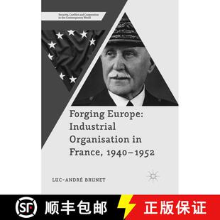【3-4周达】Forging Europe: Industrial Organisation in France, 1940–1952 (Softcover reprint of the or... [9781349957583]