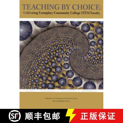 【4周达】Teaching by Choice: Cultivating Exemplary Community College Stem Faculty [9780871173737]