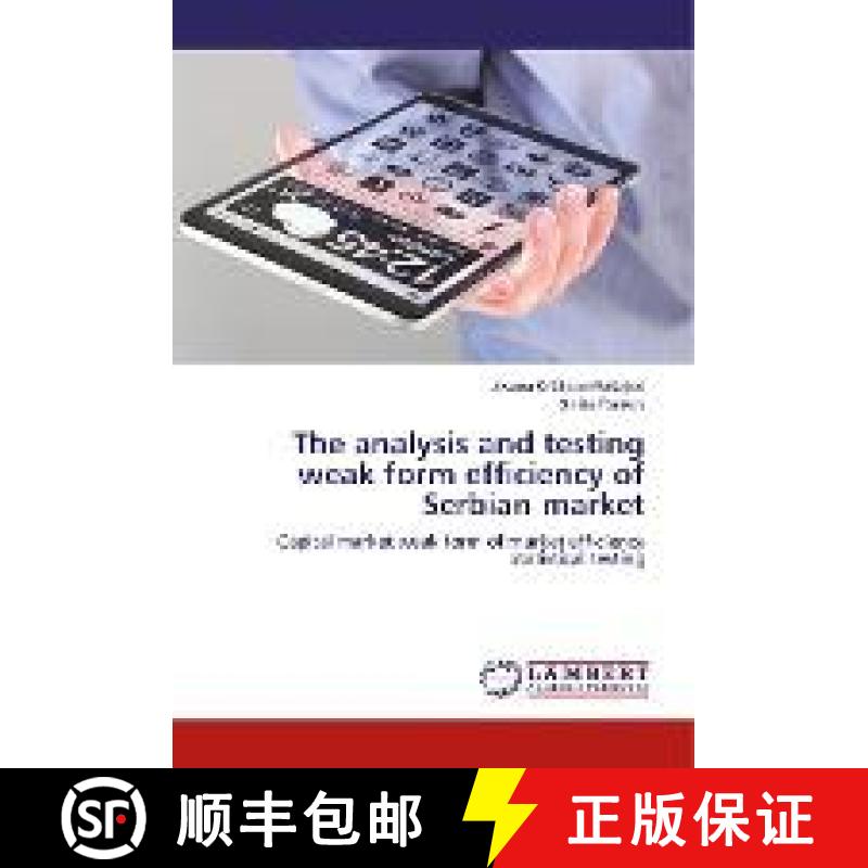 预订 The analysis and testing weak form efficiency of Serbian market [9786200235763]