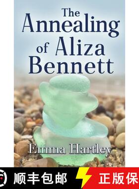 预订 The Annealing of Aliza Bennett [9781680466577]