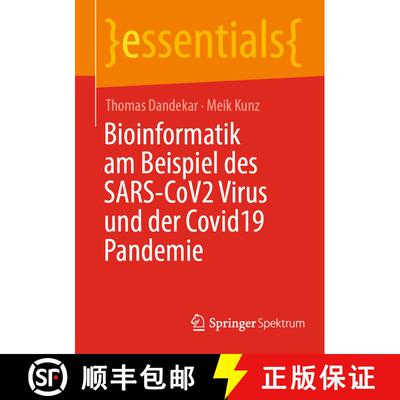 【3-4周达】Bioinformatik am Beispiel des SARS-CoV2 Virus und der Covid19 Pandemie (1. Aufl. 2022) [9783658398569]