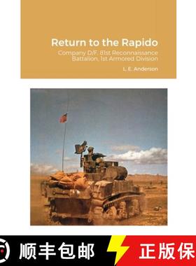 【3-4周达】Return to the Rapido: Company D/F, 81st Reconnaissance Battalion, 1st Armored Division [9781716299711]