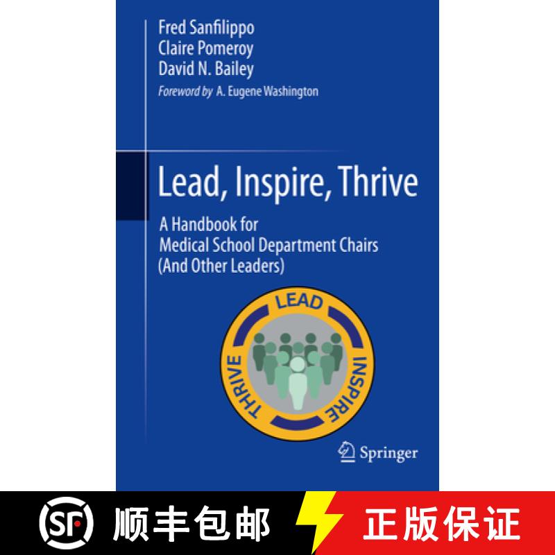 【3-4周达】Lead, Inspire, Thrive: A Handbook for Medical School Department Chairs (and Other Leaders) [9783031411793]