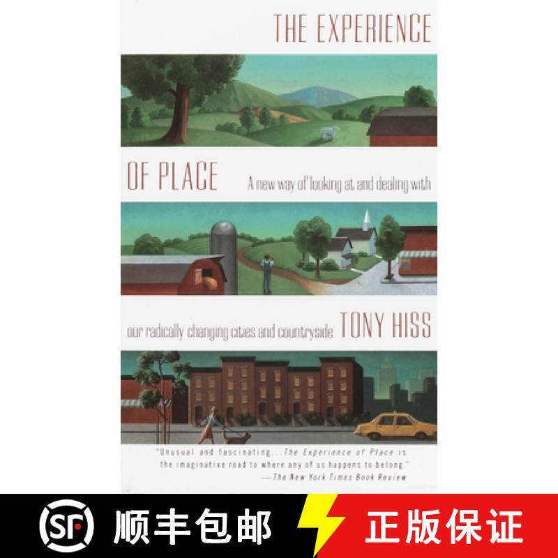 预订 The Experience of Place: A New Way of Looking at and Dealing with Our Radically Changing Cities ... [9780679735946]