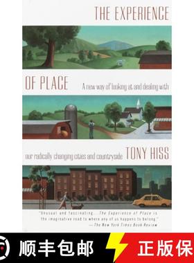预订 The Experience of Place: A New Way of Looking at and Dealing with Our Radically Changing Cities ... [9780679735946]