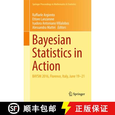 【3-4周达】Bayesian Statistics in Action : BAYSM 2016, Florence, Italy, June 19-21 (1st ed. 2017) (1s... [9783319540832]