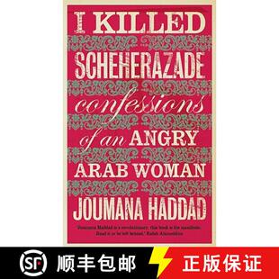 【3-4周达】I Killed Scheherazade: Confessions of an Angry Arab Woman [9780863564277]