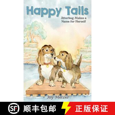 【3-4周达】Happy Tails: Jitterbug Makes a Name for Herself [9781947860995]