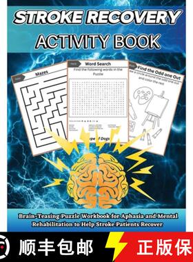 【3-4周达】Stroke Recovery Activity Book: Brain-Teaser Puzzle Workbook for Aphasia and Mental Rehabil... [9781803860565]