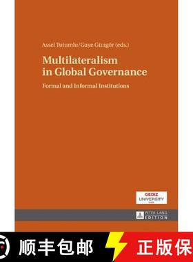 【3-4周达】Multilateralism in Global Governance : Formal and Informal Institutions [9783631663028]