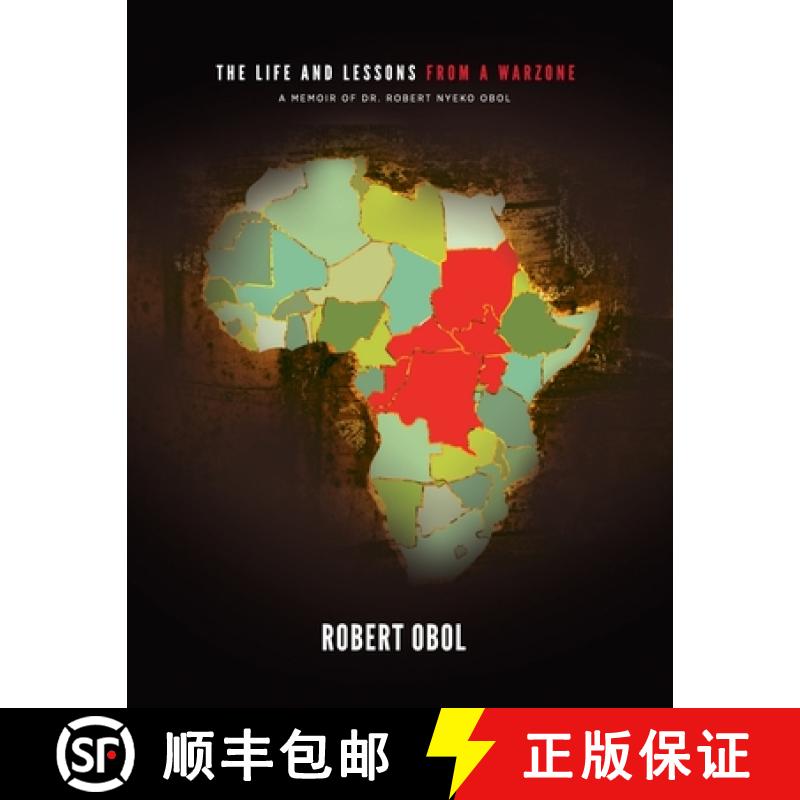 【2-3周达】The Life and Lessons from a Warzone: A Memoir of Dr. Robert Nyeko Obol [9781105613746]