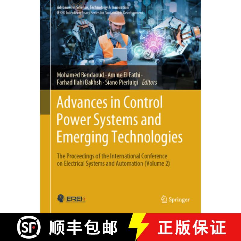 【3-4周达】Advances in Control Power Systems and Emerging Technologies: The Proceedings of the Intern... [9783031517952]